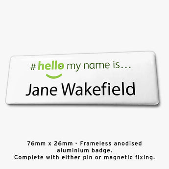 Frameless hello my name is badge Style I